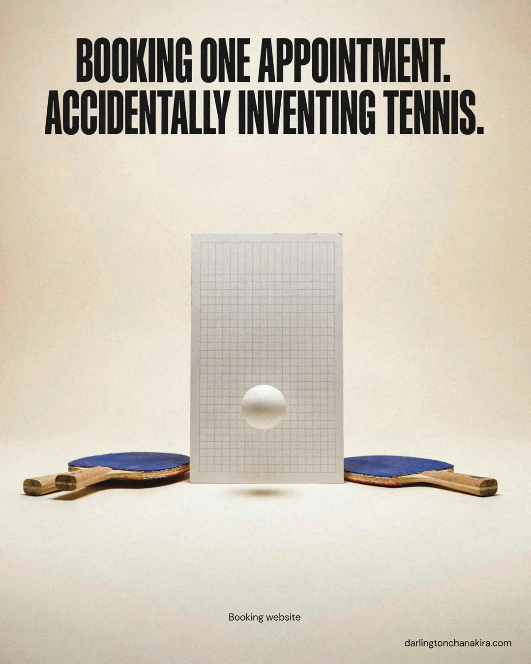 A blank desk calendar acts as a net between two paddles. Text: Booking one appointment. Accidentally inventing tennis. Booking website.